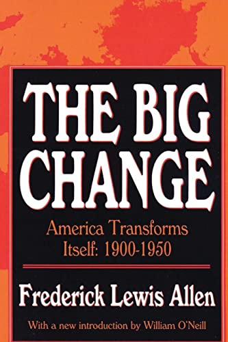 The Big Change: America Transforms Itself : 1900-1950 von Routledge